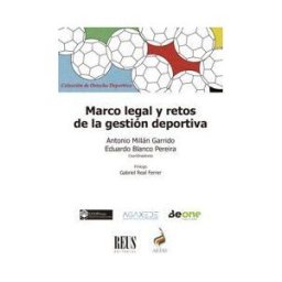 Editorial Reus S.A. Marco Legal Y Retos De La Gestión Deportiva