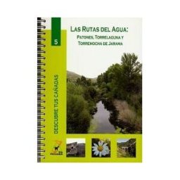 Comunidad de Madrid. Publicaciones Oficiales Las Rutas Del Agua