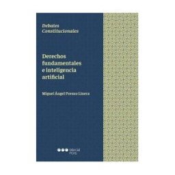 Marcial Pons, Ediciones Jurídicas y Sociales Derechos Fundamentales E Inteligencia Artificial