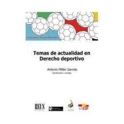 Editorial Reus S.A. Temas De Actualidad En Derecho Deportivo