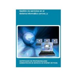 Editorial Elearning Gestión De Servicios En El Sistema Informático. Certificados De Profesionalidad. Administración De Servicios De Internet