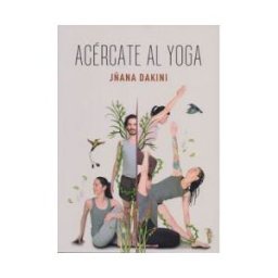Ediciones de Buena Tinta Acércate Al Yoga