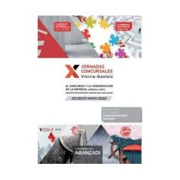 Aranzadi Thomson Reuters Concurso Y La Conservación De La Impresa: Debates Sobre Nuestra Inminente Nueva Ley Concursal
