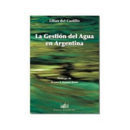 Ciudad Argentina La Gestión Del Agua En Argentina