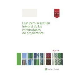 Bosch Casa Editorial Guía Para La Gestión Integral De Las Comunidades De Propietarios