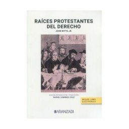 Aranzadi Thomson Reuters Raíces Protestantes Del Derecho
