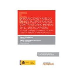 Aranzadi Thomson Reuters Discapacidad Y Riesgo De Los Sujetos Pasivos Con Trastorno Mental En La Justicia Penal