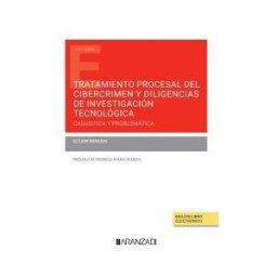 Aranzadi Thomson Reuters Tratamiento Procesal Del Cibercrimen Y Diligencias Tecnológica