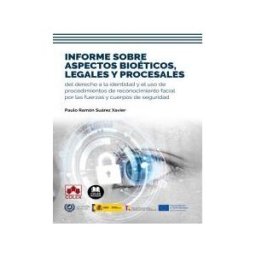 Colex Informe Sobre Aspectos Bioéticos, Legales Y Procesales Del Derecho A La Identidad Y El Uso De Procedimientos De Reconocimiento Facial Por Las