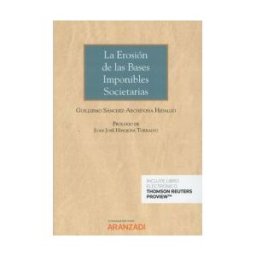 Aranzadi Thomson Reuters La Erosión De Las Bases Imponibles Societarias