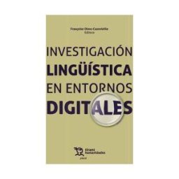Tirant Humanidades Investigación Lingística En Entornos Digitales