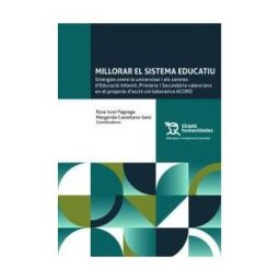 Editorial Tirant Lo Blanch Millorar El Sistema Educatiu. Sinrgies Entre La Universitat I Els Centres D'educació Infantil, Primria I Secundria