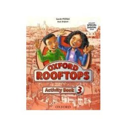 Oxford University Press España, S.A. Oxford Rooftops 3. Activity Book