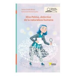 Batidora Ediciones Miss Pelma, Detectiva De La Naturaleza Humana