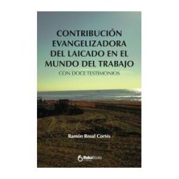 HakaBooks Contribución Evagelizadora Del Laicado En El Mundo Del Trabajo