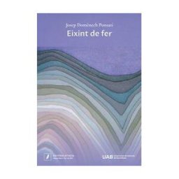 Servei de Publicacions de la Universitat Autnoma de Barcelona Eixint De Fer: Xxix Premi De Poesia miquel Martí I Pol 2024