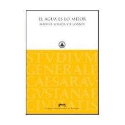 Publicaciones de la Universidad de Zaragoza El Agua Es Lo Mejor