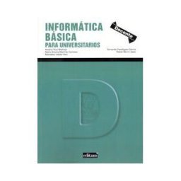 Editum. Ediciones de la Universidad de Murcia Informática Básica Para Universitarios