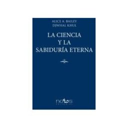 Grupo Editorial Dharana Press La Ciencia Y La Sabiduría Eterna