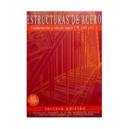 Editorial Bellisco. Ediciones Técnicas y Científicas Estructuras De Acero Tomo 1