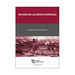 Tirant Humanidades Historia De Las Ideas Economicas