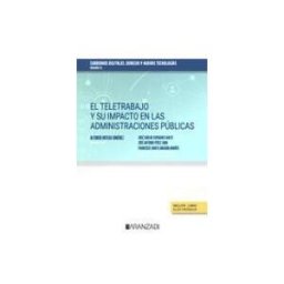 Editorial Aranzadi El Teletrabajo Y Su Impacto En Las Administraciones Públicas. Cuadernos Digitales. Derecho Y Nuevas Tecnologías
