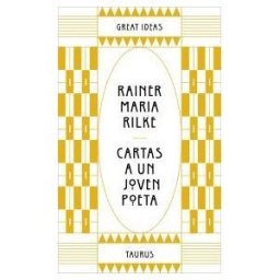 TAURUS Cartas A Un Joven Poeta (serie Great Ideas)