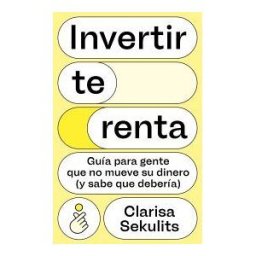 Ediciones Península Invertir Te Renta
