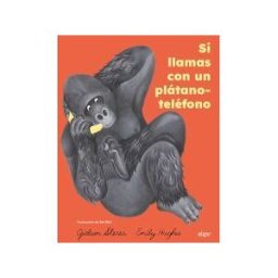 ALGAR EDITORIAL Si Llamas Con Un Plátano-teléfono