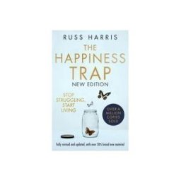 Little, Brown Book Group Harris, R: Happiness Trap 2nd Edition