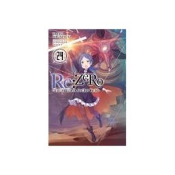 Yen Press Re: Zero -starting Life In Another World-, Vol. 24 (light Novel)