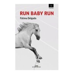 Editorial Galaxia, S.A. Run Baby Run
