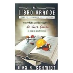 CREATESPACE El Libro Grande: Como Funciona El Programa De Doce Pasos De Alcoholicos Anonimos