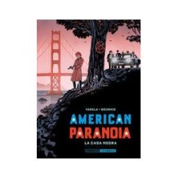 LA CUPULA American Paranoia. La Casa Negra