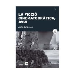 Publicacions i Edicions de la Universitat de Barcelona Ficció Cinematogrfica, Avui, La