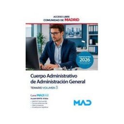Ed. MAD Cuerpo De Administrativos De Administración General (acceso Libre). Temario Volumen 3. Comunidad Autónoma De Madrid
