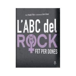 Neret Edicions L'abc Del Rock Fet Per Dones