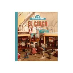 BLACKIE BOOKS La Casa De Los Ratones Vol.2 Circo