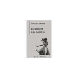 Ediciones Torremozas La Palabra Que Nombra