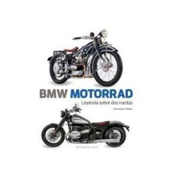 EDITORIAL BASE (ES) Bmw Motorrad. Leyenda Sobre Dos Ruedas