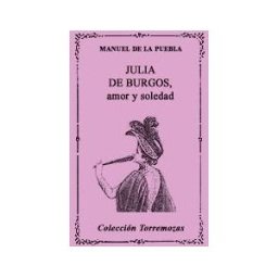 Ediciones Torremozas Julia De Burgos, Amor Y Soledad
