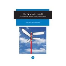 Publicacions i Edicions de la Universitat de Barcelona Futurs Del Catal, Els. Un Estat De La Qestió I Una Qestió D'estat