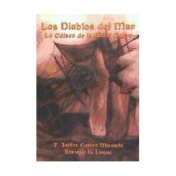 Ediciones Absalon Los Diablos Del Mar : La Odisea De La Burla Negra