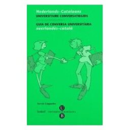 Publicacions i Edicions de la Universitat de Barcelona Guia De Conversa Universitria. Neerlands-catal