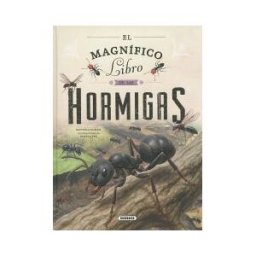Susaeta Ediciones El Magnífico Libro De Las Hormigas