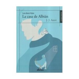 Ediciones Oblicuas La Casa De Albián (trilogía Los Doce Hijos I)