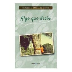 Ediciones Torremozas Algo Que Decir