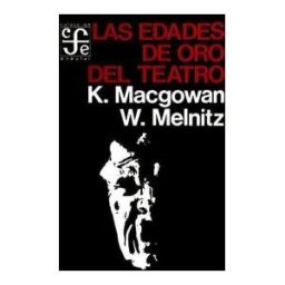 FONDO DE CULTURA ECONOMICA Edades De Oro Del Teatro (ma