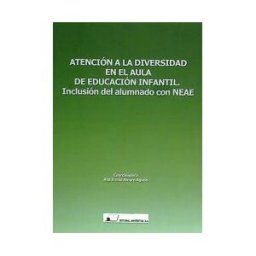 Editorial Universitas, S.A. Atención A La Diversidad En El Aula De Educación Infantil