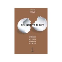 Caja Negra Del Infinito Al Bife. Una Biografía Coral De Federico Manuel Peralta Ramos